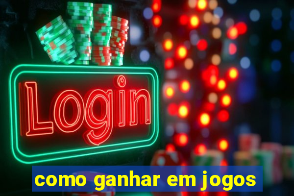 como ganhar em jogos